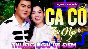 370 Bài Ca Vọng Cổ Hơi Dài Ru Ngủ HIỆU QUẢ NHẤT Về Đêm ✨ Tân Cổ Duyên Quê - THUỐC NGỦ VỀ ĐÊM