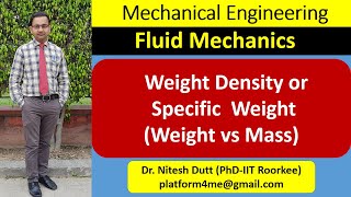 Fluid Mechanics (Weight Density or Specific Weight) (Weight vs Mass)