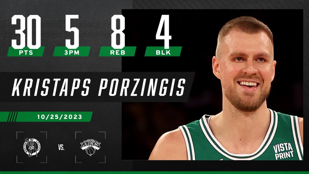Kristaps Porzingis scores 30 PTS in Celtics debut against Knicks NBA