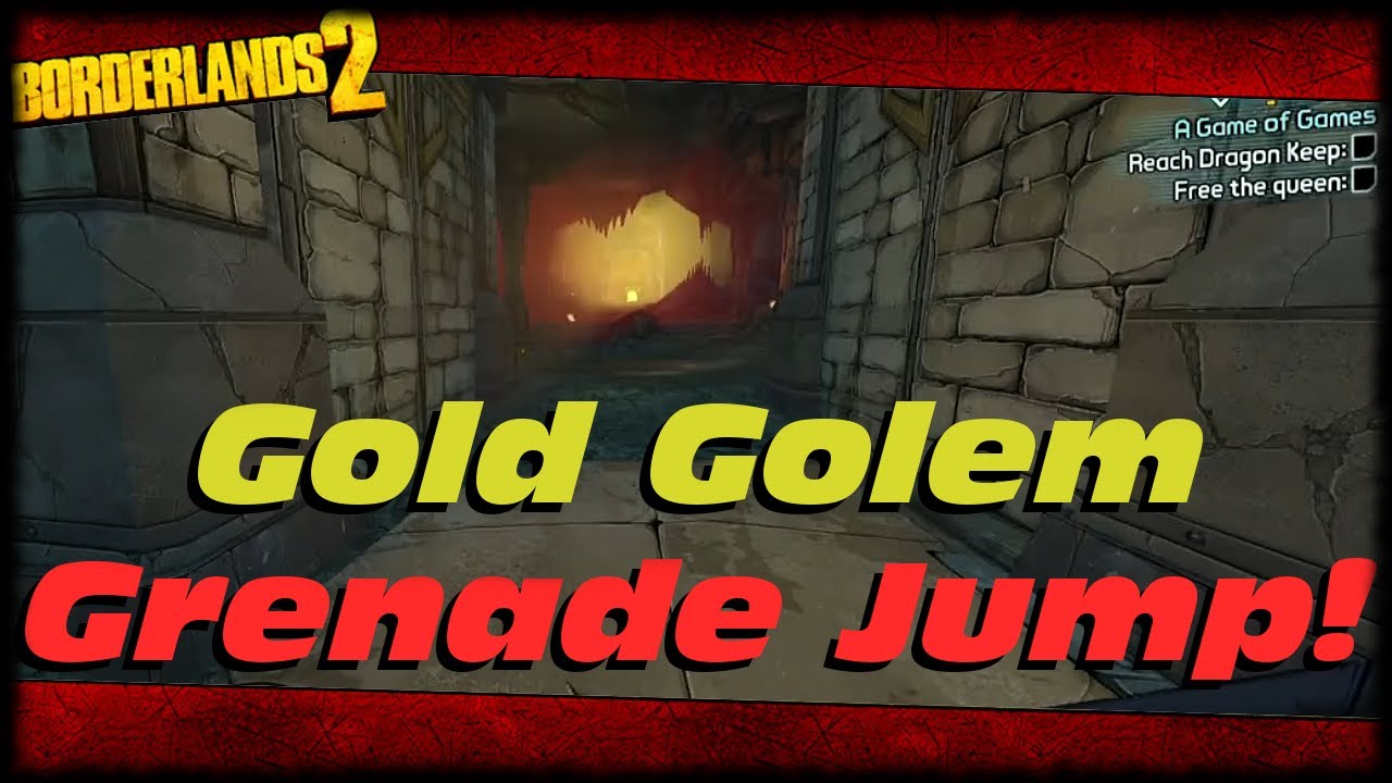 Borderlands 2 How To Grenade Jump To Farm The Gold Golem For