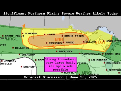 Forecast Discussion - June 20, 2025 - Significant Northern Plains Severe Weather Likely Today