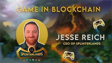 Jesse Reich explains Splinterlands and Gaming in Blockchain