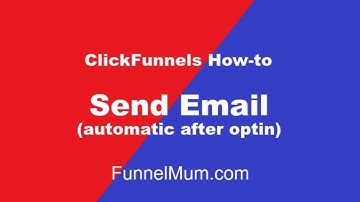 How to send out emails in ClickFunnels (automatic after optin)