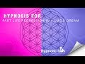 Hypnosis for Past Life Regression In a Lucid Dream