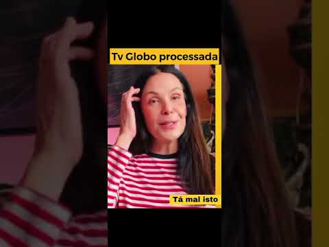 Tv globo processada😨😨