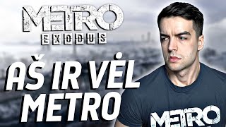 AR VERTAS DĖMESIO ŠIS ŽAIDIMAS? SUŽINOSIME ŠIANDIEN! | Metro: Exodus #1