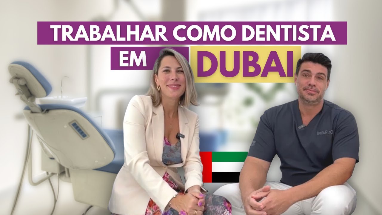 Trabalhar como dentista em Dubai!