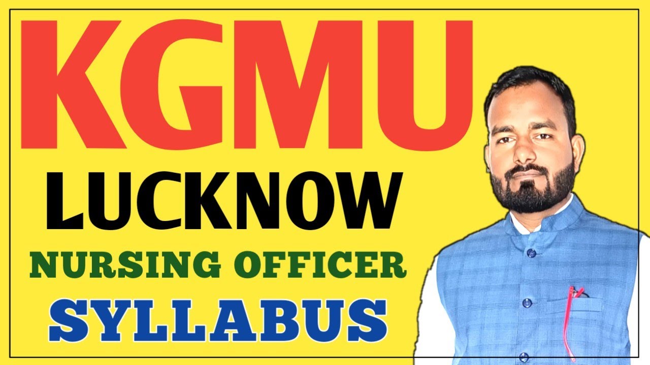 KGMU Nursing Officer Syllabus Exam Pattern
