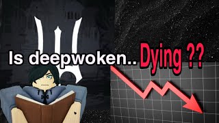 IS ROBLOX DEEPWOKEN DYING?? | A short talk 
