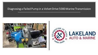 Diagnosing a Failed Pump in a Velvet Drive 5000 Marine Transmission