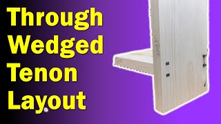 Mortise and Tenon Joint | Through Wedged Tenon Layout