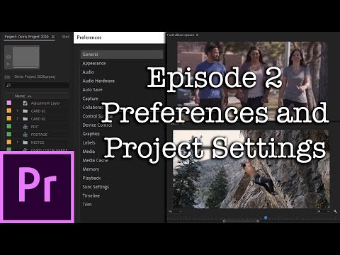 E2 - Preferences and Project Settings - Adobe Premiere Pro CC 2020
