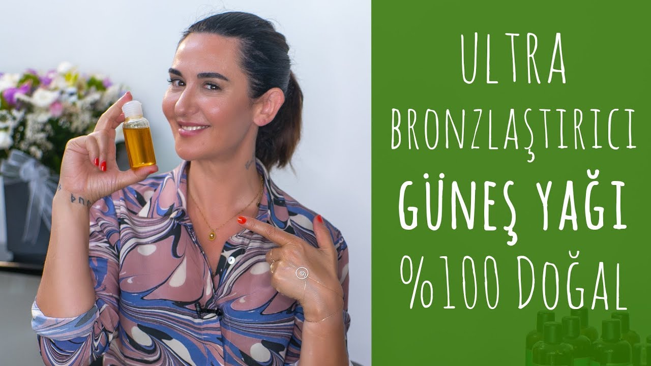 ultra bronzlastirici gunes yagi i 100 dogal youtube