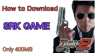 How to Download Don 2 The Game|| Sharukh Khan Game|| by SmashPlayz screenshot 2
