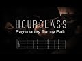 Pay money To my Pain / Hourglass ※コード4つのみ【ギター 練習用】【ギター 初心者】【ギター タブ譜】【Guitar TAB】【Guitar cover】