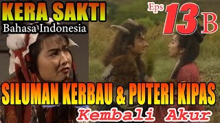 Siluman Kerbau dan Puteri Kipas - KERA SAKTI EPISODE 13B