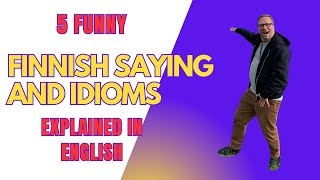 5 Hilarious Finnish Phrases You Need to Know! | Part 2