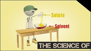 The Science Behind Solutes and Solvents (Untamed Science Middle Grade Science # 10)