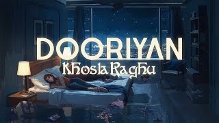 Dooriyan | KhoslaRaghu |  Lyric Video