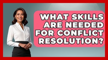 What Skills Are Needed For Conflict Resolution? - Job Success Network