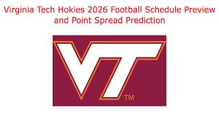 Virginia tech Hokies 2026 football schedule preview and point spread prediction