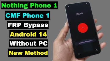 Nothing Phone 1/CMF Phone 1 FRP Bypass/Google Account Unlock Android 14 Without PC | New Security