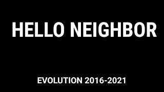 Hello Neighbor evolution 2016-2021 #Shorts