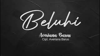 Averiana Barus  - Beluhi ( Lyric Karoke)