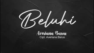 Averiana Barus  - Beluhi ( Lyric Karoke)