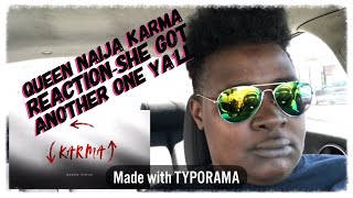 Queen Naija  Karma Reaction