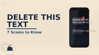 Don't Click That Text — 7 Scams Going Around Right Now