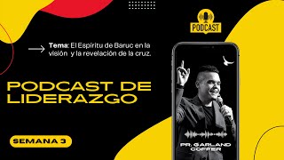 SEMANA 3 ⎜El Espíritu de Baruc en la Visión