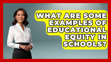 What Are Some Examples of Educational Equity in Schools? - Accessible Learning For All