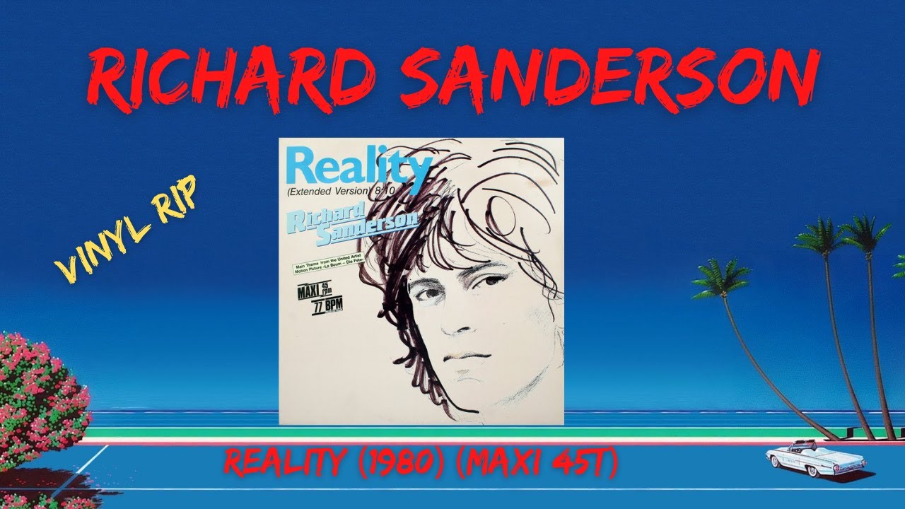 Richard Sanderson Reality (1980) (Maxi 45T) YouTube
