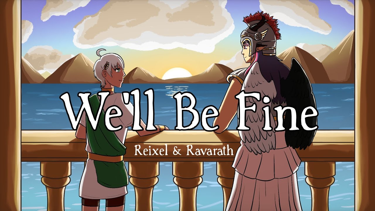 【We'll Be Fine】Cover by Reixel & Ravarath