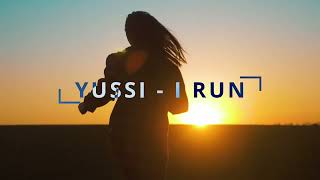 YUSSI - I RUN (Drum & Bass Version) [Out now on Spotify]