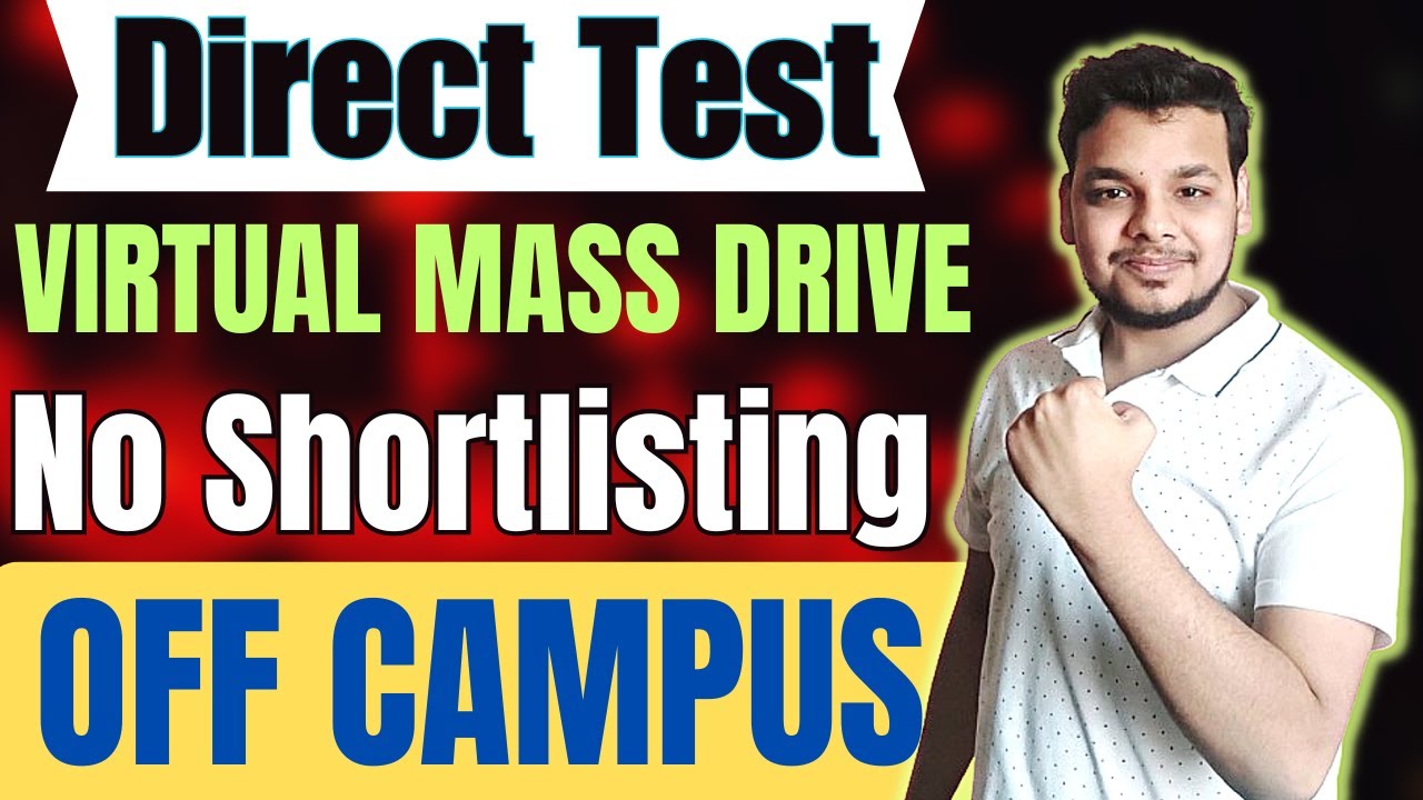 Direct Test Hirings | Virtual Mass Hiring | OFF Campus Drives For 2025 ...