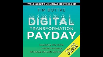 Digital Transformation Payday by Tim Bottke | Full Audiobook