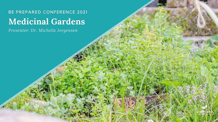 Be Prepared Conference 2021 | Medicinal Gardens - ...