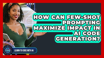 How Can Few-shot Prompting Maximize Impact In AI Code Generation? - Learning To Code With AI
