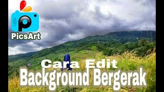 Cara Edit Background Foto Bergerak di PicsArt dan KineMaster Android dan IOS