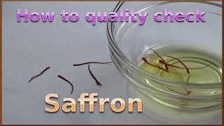 How to Quality Check and Use Saffron
