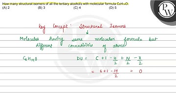 How many structural isomers of all the tertiary alcohols with molecular formula \( \mathrm{C}_{6...