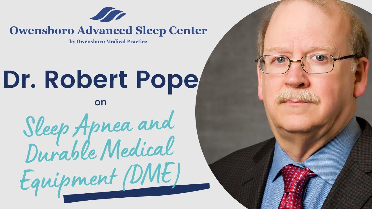 Sleep Apnea and Durable Medical Equipment (DME) YouTube