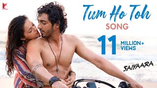 Tum ho toh | Saiyaara | Loop