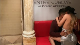 Alfonso Herrera - Entre Cobijas (Official Video)