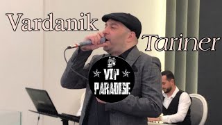 Vardanik - Tariner//Վարդանիկ _ Տարիներ// Vardan Yeghiazaryan//New 2023🇦🇲