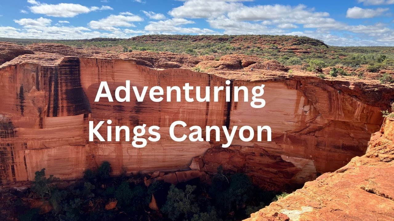 Adventure Awaits in the Hidden Gems of Kings Canyon NT!