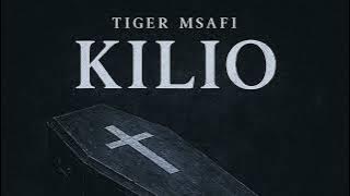 Tiger msafi_-_KILIO_-_(official_audio)lyrics