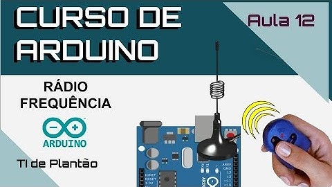 Como usar Rádio Frequência 433MHz no Arduino RF433MHz